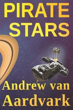 Pirate Stars Andrew Van Aardvark 9798655916258
