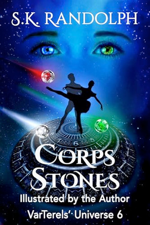 Corps Stones: Illustrated by the Author S K Randolph 9781962777100