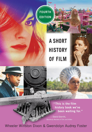 A Short History of Film, Fourth Edition Wheeler Winston Dixon 9781978837669