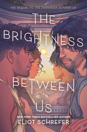 The Brightness Between Us Eliot Schrefer 9780063343771 The Brightness Between Us Eliot Schrefer 9780063343771