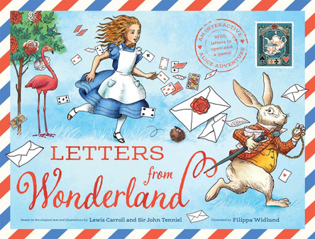 Letters from Wonderland: An interactive Alice adventure with letters to open and a game! Macmillan Children's Books 9781035053865