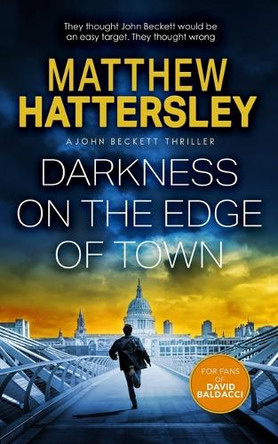Darkness on the Edge of Town Matthew Hattersley 9781036700829
