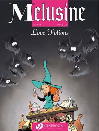 Melusine Vol.4: Love Potions Gilson 9781849180054