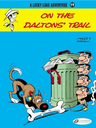 Lucky Luke 19 - On the Daltons Trail Morris & Goscinny 9781849180078