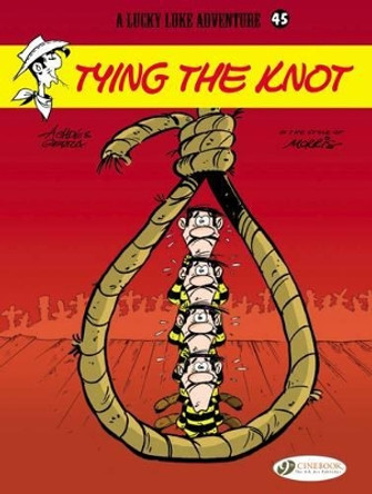 Lucky Luke 45 - Tying the Knot Laurent Gerra 9781849181884