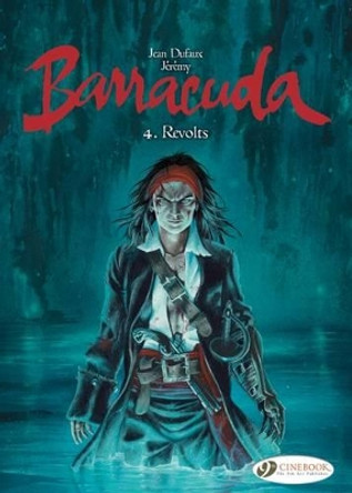 Barracuda 4 -  Revolts JeReMy & Dufaux 9781849182577