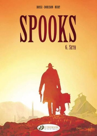 Spooks Vol. 6: Seth Xavier Dorison 9781849182881