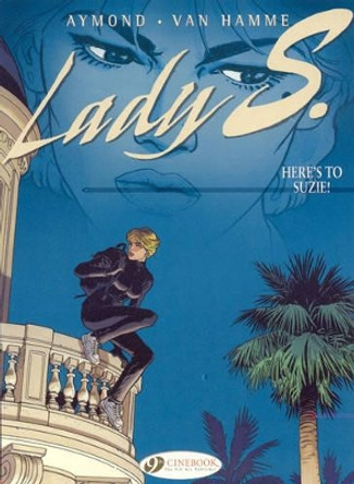 Lady S. Vol.1: Heres to Suzie! Jean Van Hamme 9781905460724