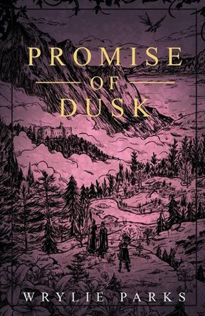 Promise of Dusk Parks 9798991822114