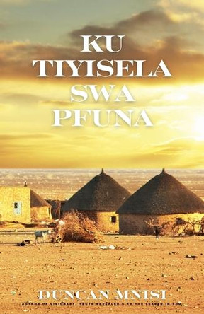 Ku Tiyisela Swa Pfuna Duncan Mnisi 9798231371365