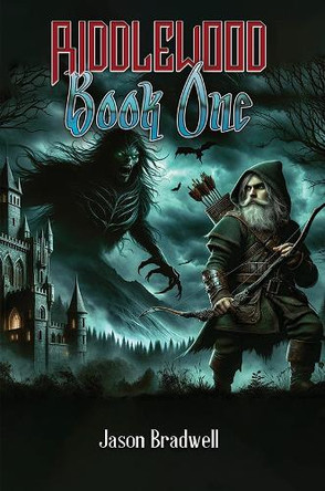 Riddlewood: Book One Jason Bradwell 9781035843428