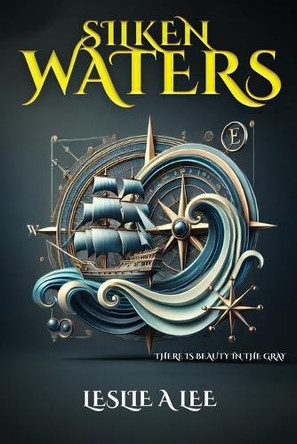 Silken Waters Leslie Anne Lee 9798348553210