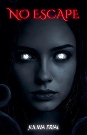 No Escape Julina Erial 9798227199584
