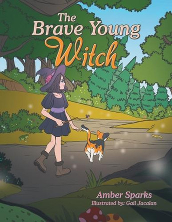 The Brave Young Witch Amber Sparks 9798369487280