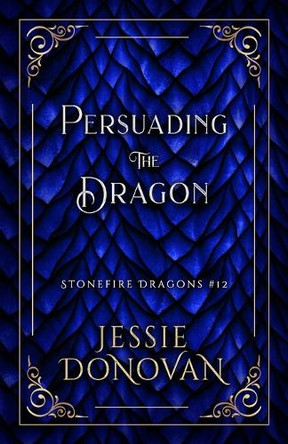 Persuading the Dragon Jessie Donovan 9798891560536