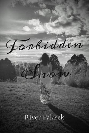 Forbidden Snow River R Palasek 9798348280536
