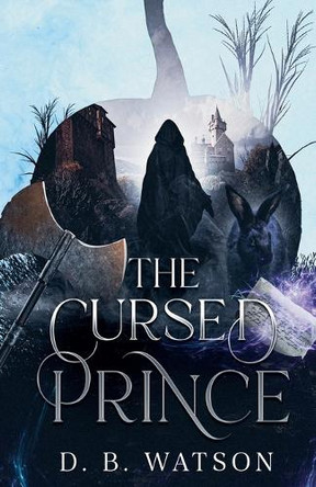 The Cursed Prince D B Watson 9798231953431