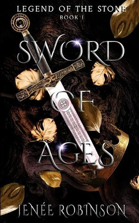 Sword of Ages Jenee Robinson 9798405630717