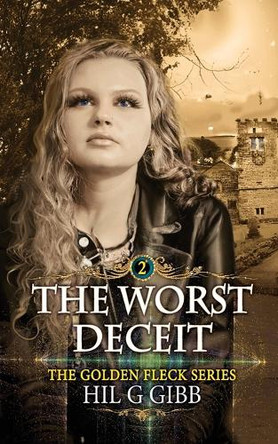 The Worst Deceit Hil G Gibb 9781739661892
