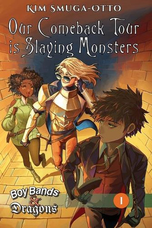 Our Comeback Tour is Slaying Monsters Kim Smuga-Otto 9781959531050