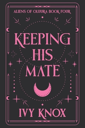 Keeping His Mate (Discreet Cover) Ivy Knox 9798989903054 Keeping His Mate (Discreet Cover) Ivy Knox 9798989903054