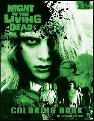 The Night of the Living Dead Coloring Book Jordan R Colton 9780692545348