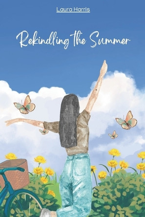 Rekindling the Summer Laura Harris 9798313281070