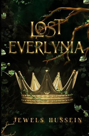 Lost in Everlynia Jewels Hussein 9781963836745
