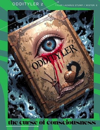 Oddityler 2: (The Curse of Consciousness) Mister E 9798316376100