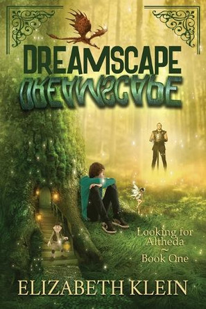 Dreamscape: Looking for Altheda Elizabeth Klein 9781651993019
