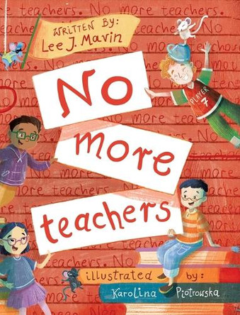 No More Teachers Lee J Mavin 9780645047646