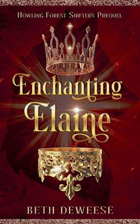 Enchanting Elaine Beth Deweese 9798231195657