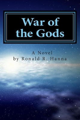 War of the Gods Ronald Ricardo Hanna 9781502855978