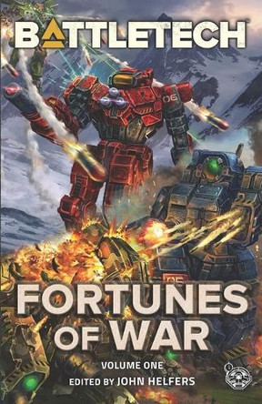 BattleTech: Fortunes of War, Volume 1 John Helfers 9781638611974