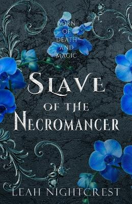 Slave of the Necromancer Leah Nightcrest 9798325003868