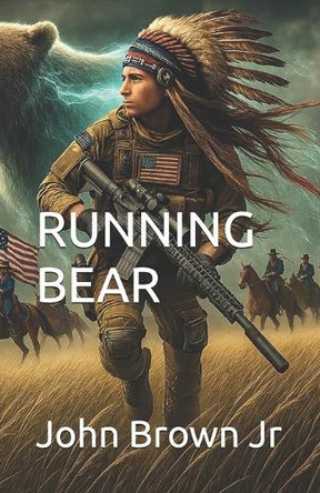 Running Bear John Brown, Jr 9798315976561