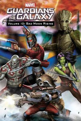 Guardians of the Galaxy 10: Bad Moon Rising Matt Wayne 9781532143618