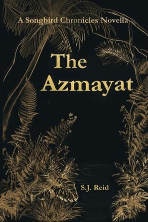 The Azmayat S. J. Reid 9781836541394