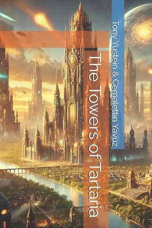 The Towers of Tartaria Cemalettin Yavuz 9798314637173