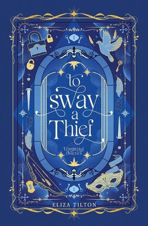 To Sway a Thief Eliza Tilton 9798348589417