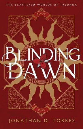 Blinding Dawn Jonathan D Torres 9798887090559