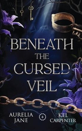 Beneath the Cursed Veil: An Enemies to Lovers Fae Romantasy Aurelia Jane 9781957953687