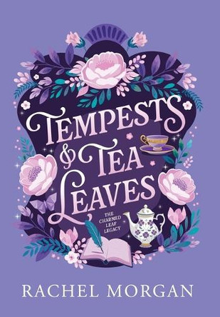 Tempests & Tea Leaves Rachel Morgan 9781998988242