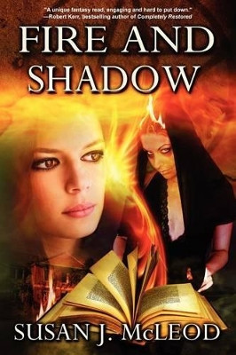 Fire and Shadow: A Lily Evans Mystery - Book 2 Susan J McLeod 9781926997834