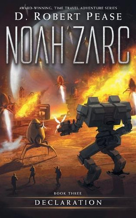 Noah Zarc: Declaration D Robert Pease 9798890252098