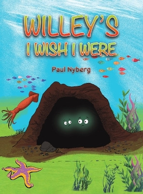 Willey's I Wish I Were Paul Nyberg 9781638298182