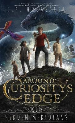 Around Curiosity's Edge: Hidden Meridians J P Hostetler 9781685131326
