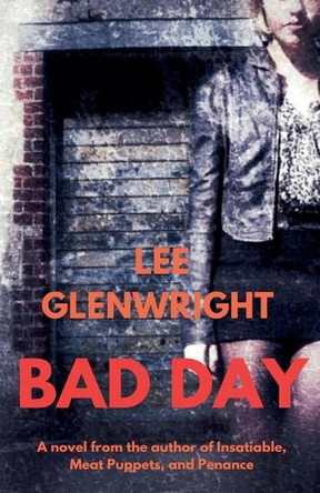 Bad Day Lee Glenwright 9798231316281