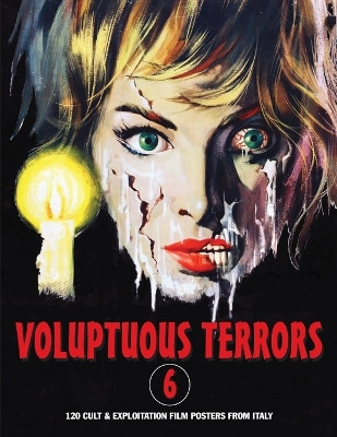 Voluptuous Terrors, Volume 6: 120 Cult & Exploitation Film Posters From Italy G H Janus 9781917285209