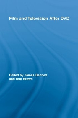 Film and Television After DVD James Bennett 9780415962414